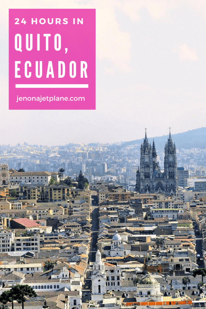To the Middle of the World and Back How to Spend 24 Hours in Quito