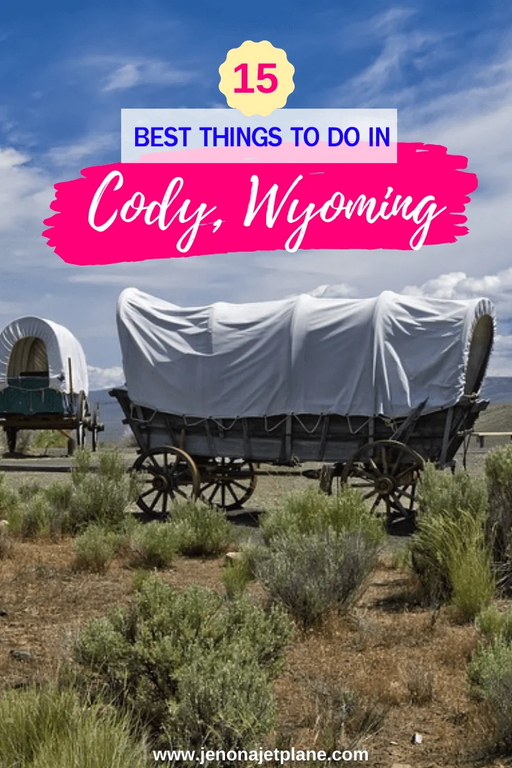 Are you a fan of the Wild West? If so, don't miss a visit to Cody, Wyoming, the town named after Buffalo Bill! Here's 15 of the best things to do in Cody, WY. #codywyoming #codywy #wyomingtravel #travelwyoming
