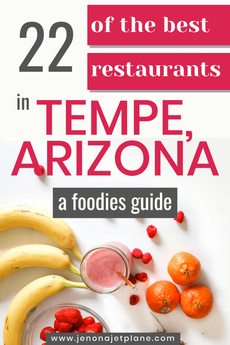 Best Places to Eat in Tempe, Arizona: 22 Delicious Restaurants