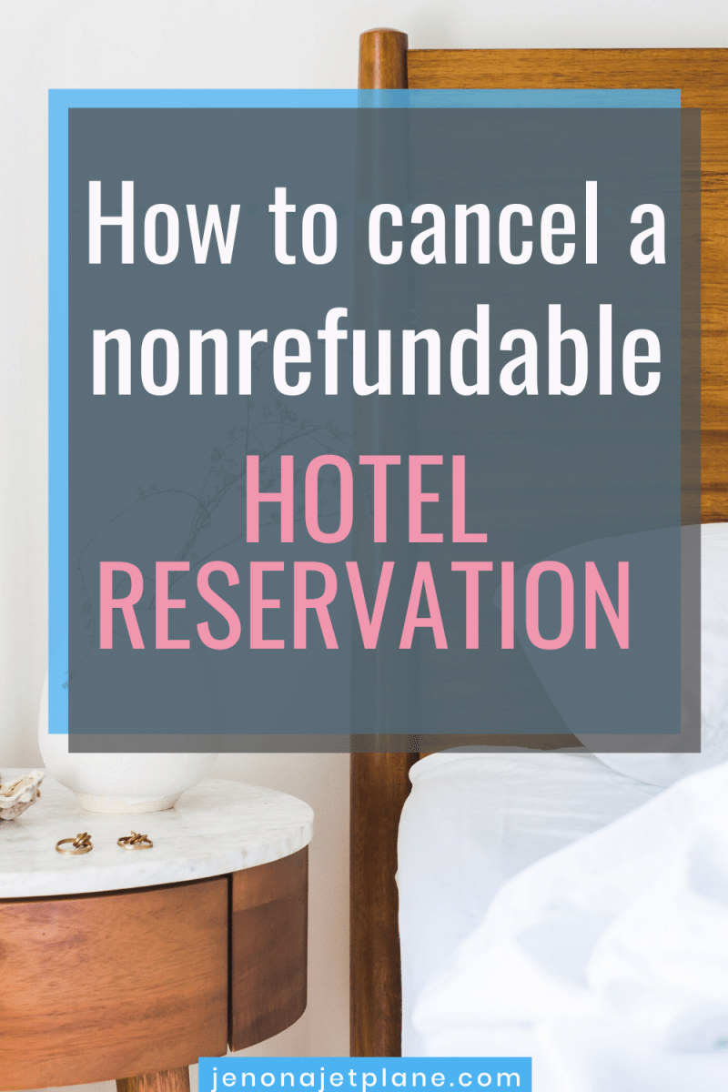 How do I get a non refundable hotel to not charge cancellation?