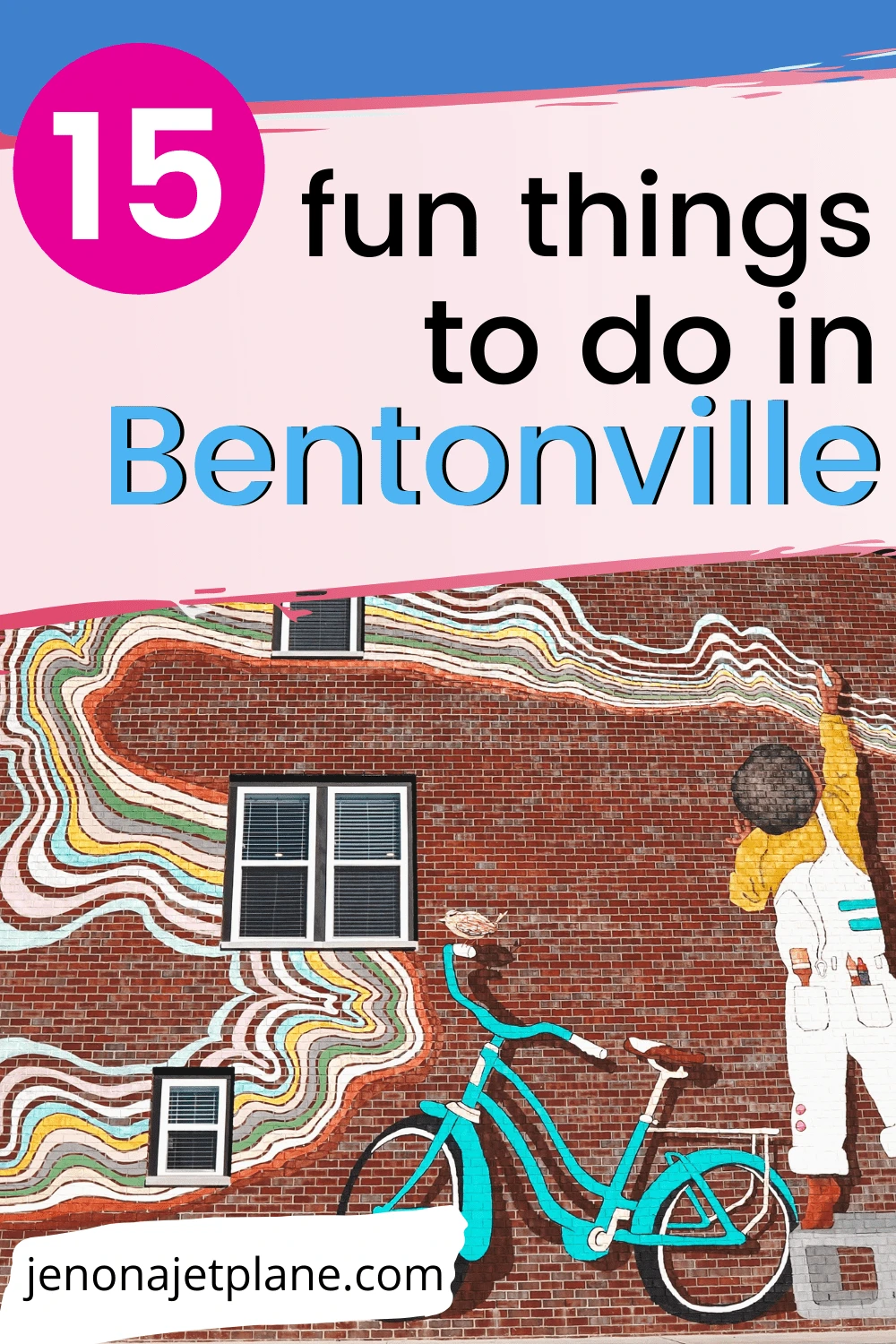 15 Fun Things to do in Bentonville, Arkansas