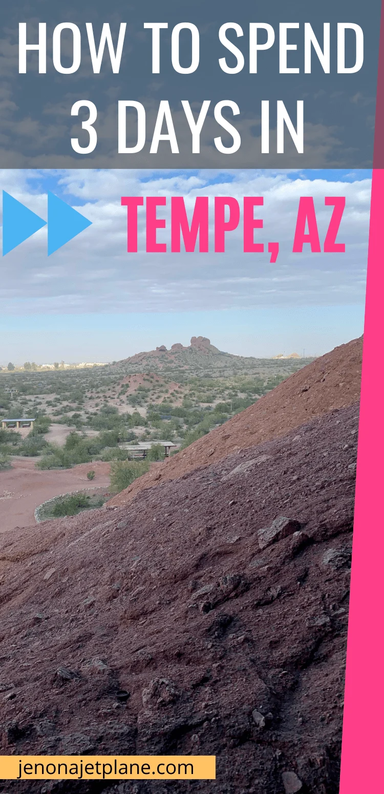 How to spend 3 days in Tempe